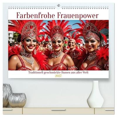 Farbenfrohe Frauenpower (hochwertiger Premium Wandkalender 2027 DIN A2 quer), Kunstdruck in Hochglanz
