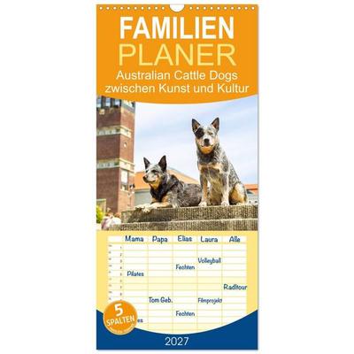 Familienplaner 2027 - Australian Cattle Dogs zwischen Kunst und Kultur mit 5 Spalten (Wandkalender, 21 x 45 cm) CALVENDO