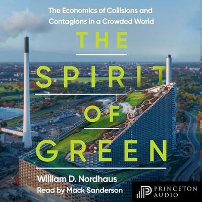 The Spirit of Green - William D. Nordhaus, Audio, 9780691226538