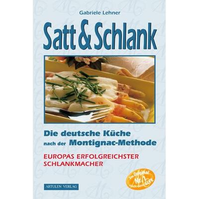 Satt und Schlank, Taschenbuch von Gabriele Lehner, Artulen Verlag