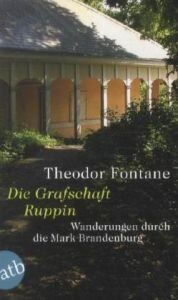 Theodor Fontane - Wanderungen durch die Mark Brandenburg, Band 1: Band 1: Die Grafschaft Ruppin - Preis vom 11.10.2026 15:43:13 h
