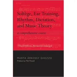 Solfege, Ear Training, Rhythm, Dictation, and Music Theory, Schulbücher von Marta Arkossy Ghezzo
