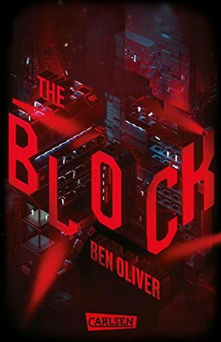 Ben Oliver - The Block (The Loop 2): Ein dystopischer Jugendroman für Fans von MAZE RUNNER und DIE TRIBUTE VON PANEM - Preis vom 15.10.2026 23:06:25 h