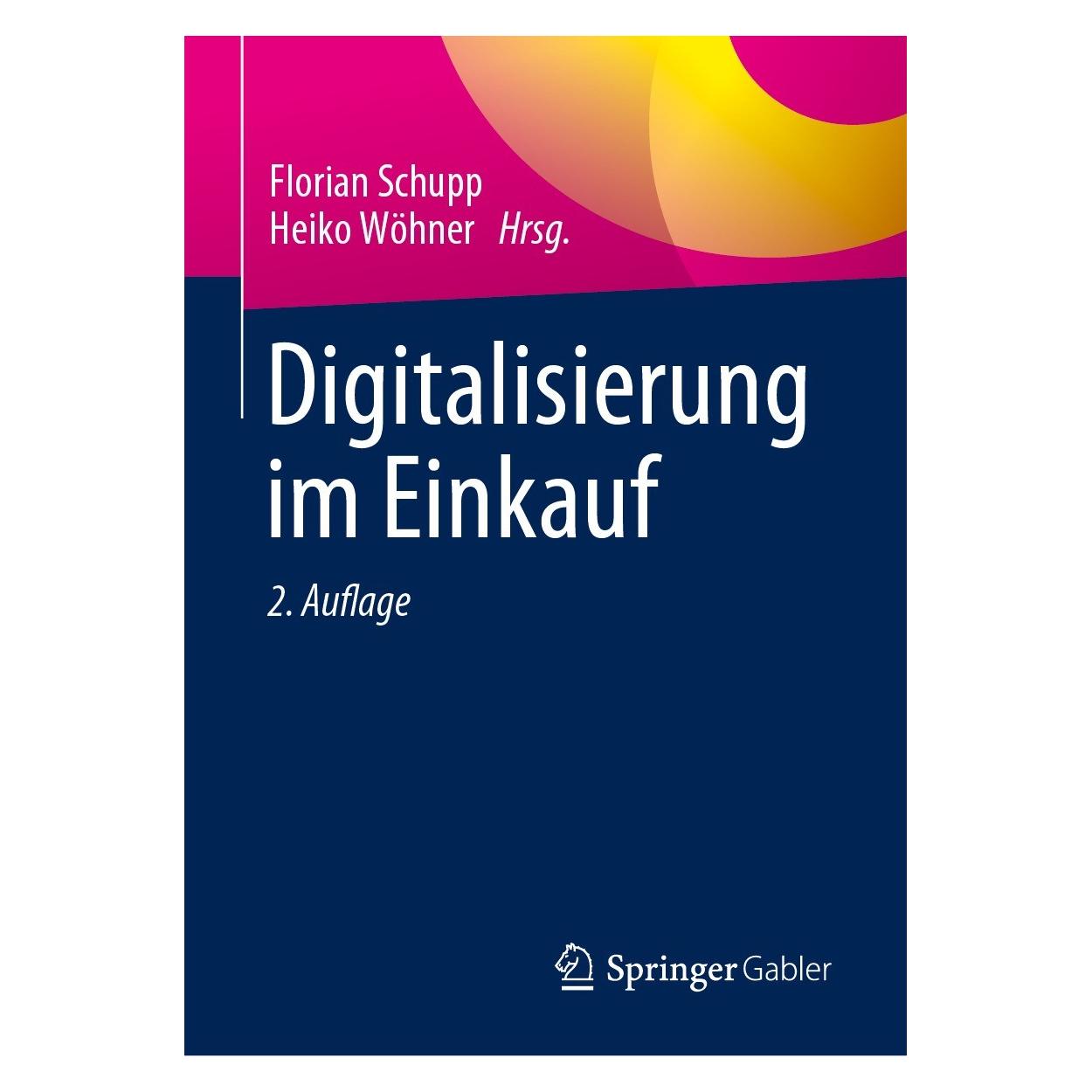 Gabler Digitalisierung im Einkauf (Deutsch, Hardcover, Florian Schupp, Heiko Wöhner) (9783658405694)