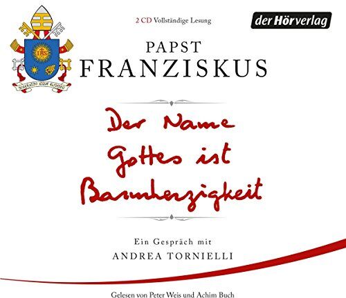 Papst Franziskus - Der Name Gottes ist Barmherzigkeit: Ein Gespräch mit Andrea Tornielli - Preis vom 30.09.2026 22:30:23 h