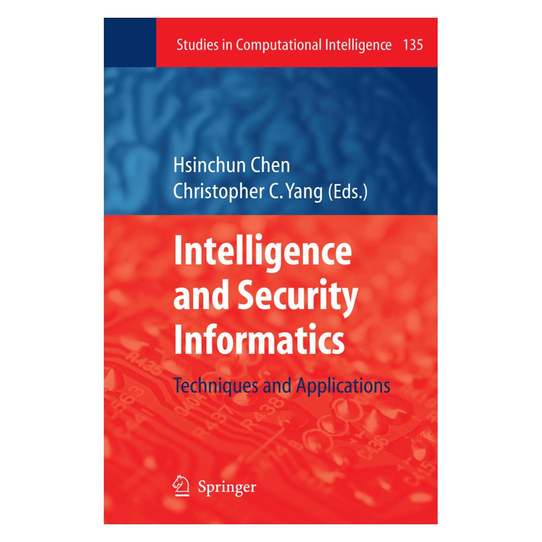Springer Intelligence and Security Informatics (Englisch, Softcover, Christopher C. Yang, Hsinchun Chen) (55376184)