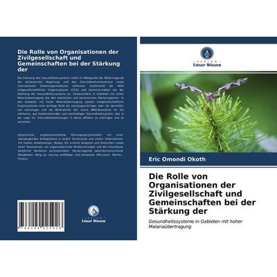 Die Rolle von Organisationen der Zivilgesellschaft und Gemeinschaften bei der Stärkung der, Taschenbuch von Eric Omondi Okoth, Verlag Unser Wissen,