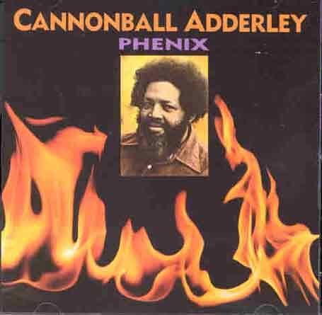 Cannonball Adderley - Phenix - Preis vom 02.10.2026 23:42:20 h