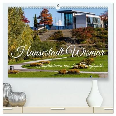 Impressionen aus dem Bürgerpark der Hansestadt Wismar (hochwertiger Premium Wandkalender 2026 DIN A2 quer), Kunstdruck in Hochglanz