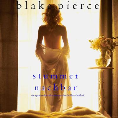 Stummer Nachbar (Ein spannender Chloe Fine Psycho-Thriller – Buch 4) - Blake Pierce, Audio, 9781094314716