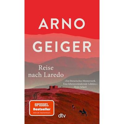 Reise nach Laredo, Taschenbuch von Arno Geiger, dtv, 978-3-423-14964-8
