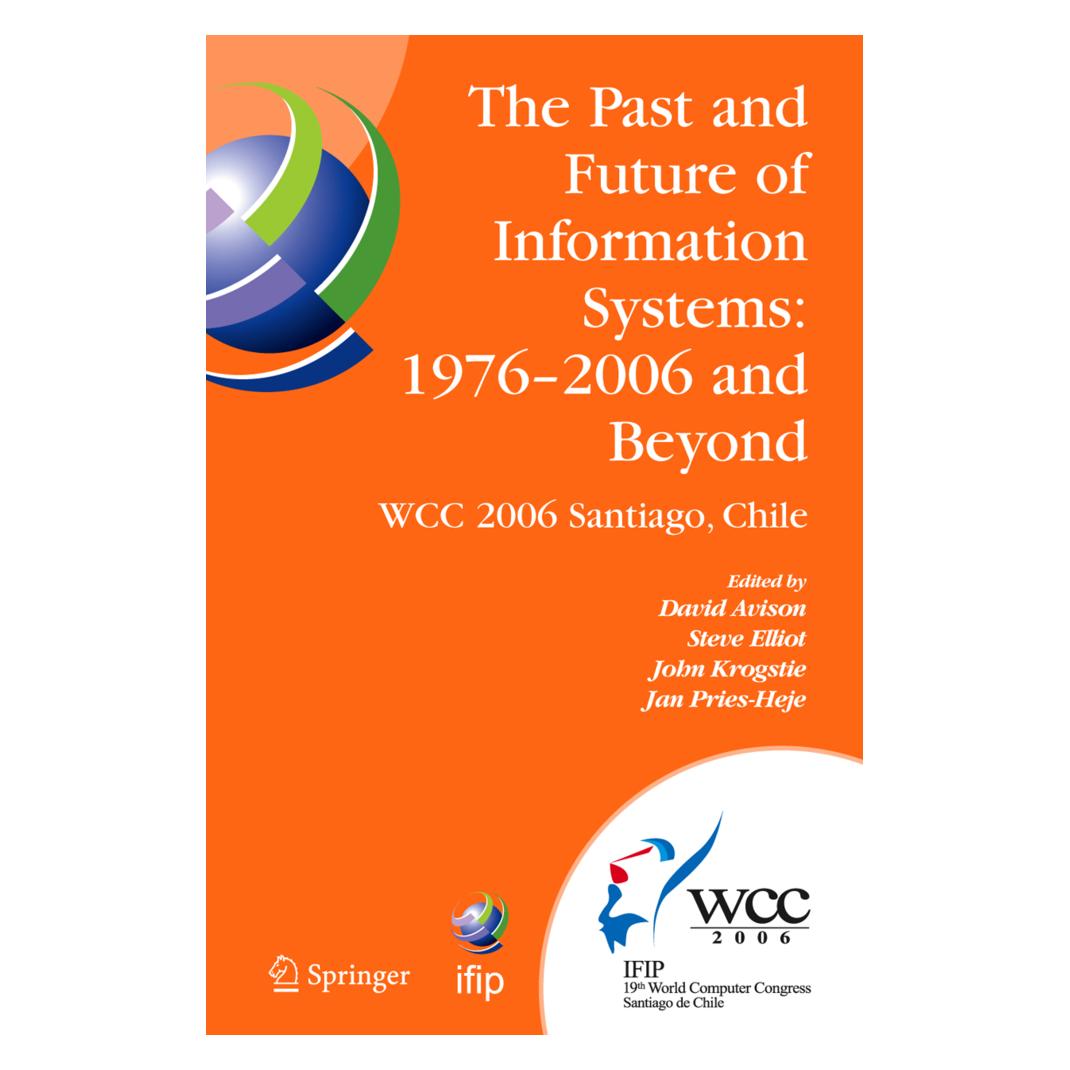 Springer The Past and Future of Information Systems: 1976 -2006 and Beyond (Englisch, Softcover, David Avison, Jan Pries-Heje, John Krogstie, Steve Elliot) (55380573)