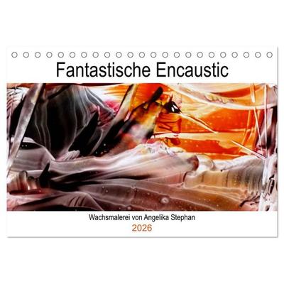 Kalender / Fantastische Encaustic (Tischkalender 2026 DIN A5 quer), CALVENDO Monatskalender