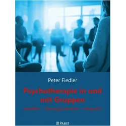 Psychotherapie in und mit Gruppen, Fachbücher von Peter Fiedler