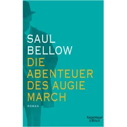 Die Abenteuer des Augie March, Belletristik von Saul Bellow