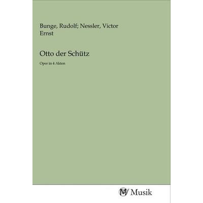 Otto der Schütz, Taschenbuch von , MV-Musik, 978-3-96877-035-2