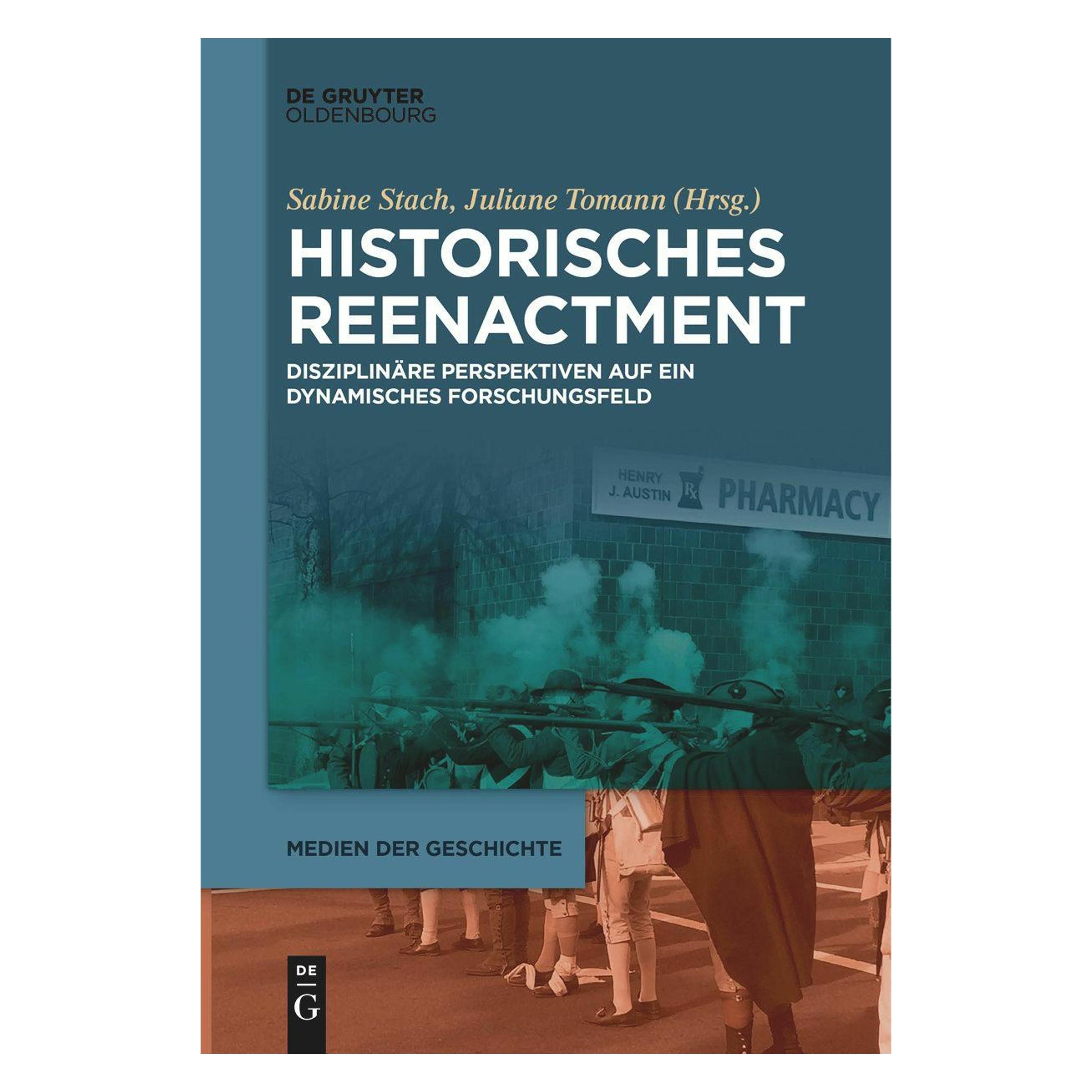 De Gruyter Historisches Reenactment (Deutsch, Juliane Tomann, Sabine Stach) (41281842)