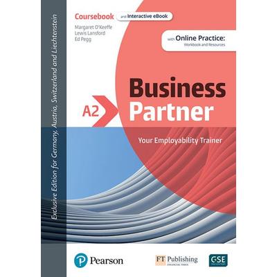 Business Partner A2 DACH Edition Coursebook and eBook with Online Practice, Set von Margaret O'Keeffe;Lewis Lansford,Ros Wright,Ed Pegg, Pearson