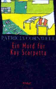 Patricia Cornwell - Ein Mord für Kay Scarpetta. - Preis vom 06.10.2026 07:26:00 h