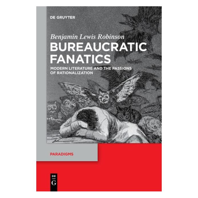 De Gruyter Bureaucratic Fanatics (Englisch, Hardcover, Benjamin Lewis Robinson) (38961522)