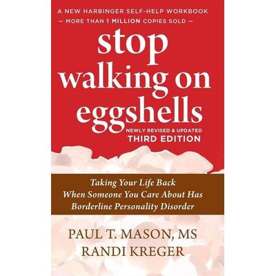Stop Walking on Eggshells, Gebundene Ausgabe von Paul Mason,Randi Kreger, Echo Point Books & Media, LLC, 978-1-64837-087-8