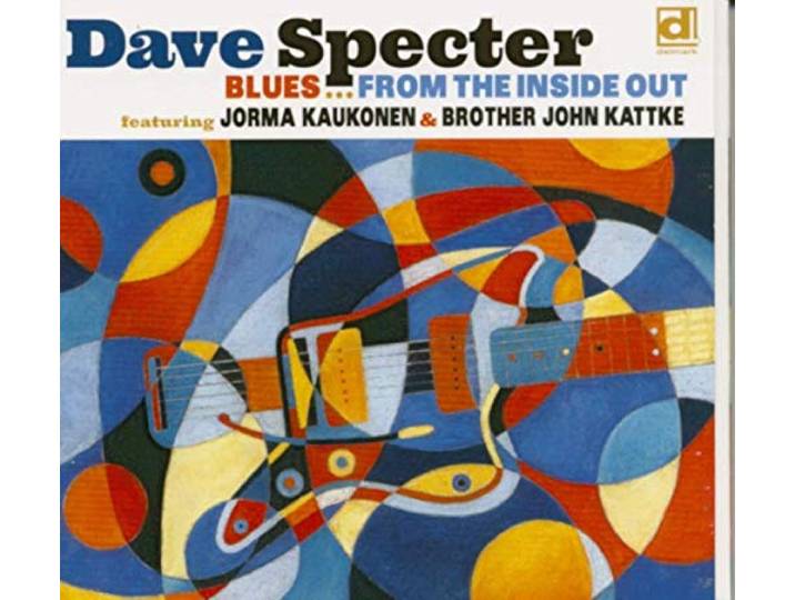 Dave Specter Featuring Jorma Kaukonen & Brother John Kattke - Blues From The Inside Out
