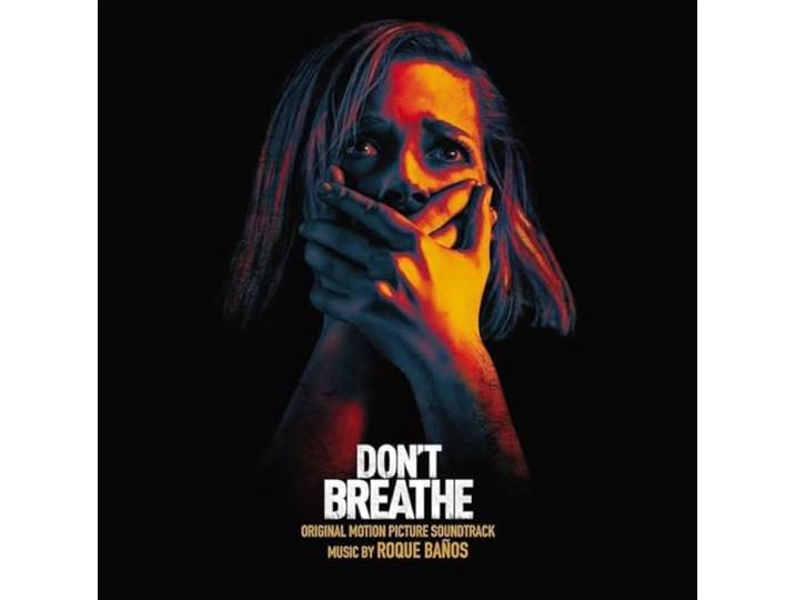 Dont Breathe Original Motion Pictur