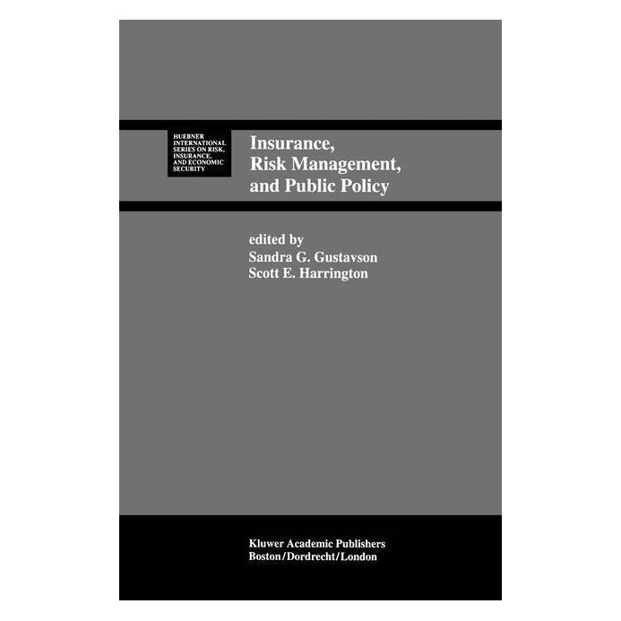 Springer Insurance, Risk Management, and Public Policy (Englisch, Softcover, Sandra G. Gustavson, Scott E. Harrington) (55513501)