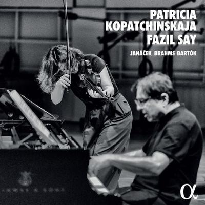 Janacek-Brahms-Bartok - Patricia Kopatchinskaja,Fazil Say, CD