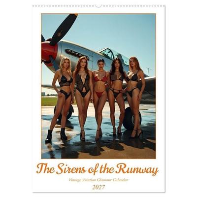 The Sirens of the Runway (Wandkalender 2027 DIN A2 hoch), CALVENDO Monatskalender