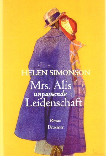 Helen Simonson - Mrs. Alis unpassende Leidenschaft: Roman - Preis vom 13.10.2026 11:25:28 h