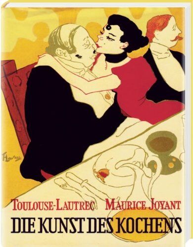 Henri de Toulouse-Lautrec - Die Kunst des Kochens - Preis vom 13.10.2026 11:25:28 h