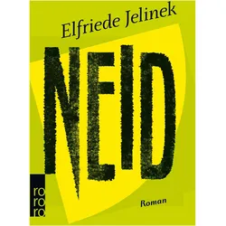 Neid, Belletristik von Elfriede Jelinek