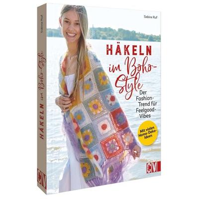 Häkeln im Boho-Style, Gebundene Ausgabe von Sabine Ruf, Christophorus, 978-3-8410-6682-4