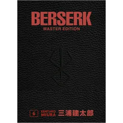 Berserk Master Edition 06, Comics + Manga von Studio Gaga, Kouji Mori, Kentaro Miura, John Schmitt-Weigand