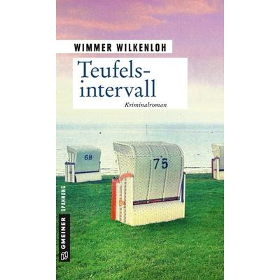 Teufelsintervall, Taschenbuch von Wimmer Wilkenloh, Gmeiner-Verlag, 978-3-8392-2268-3
