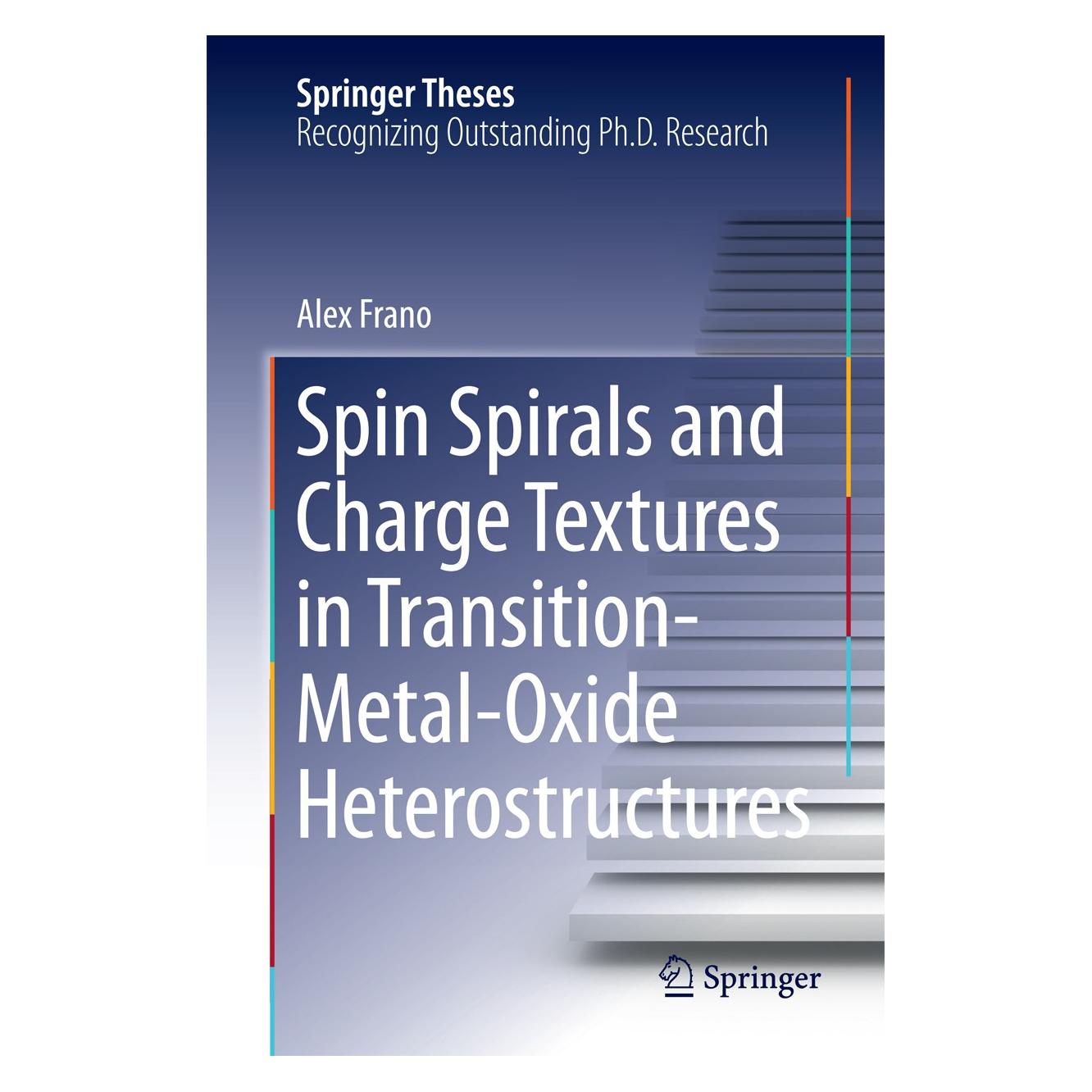 Springer Frano:Spin Spirals and Charge Textures (Englisch, Hardcover, Alex Frano) (9783319070698)