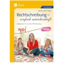 Rechtschreibung - einfach märchenhaft, Schulbücher von Marylin Albert