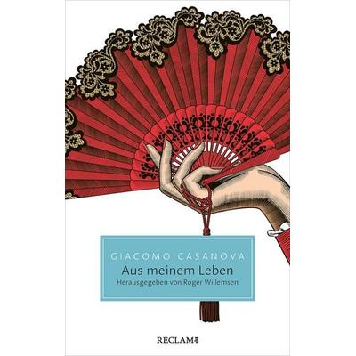 Aus meinem Leben, Taschenbuch von Giacomo Girolamo Casanova, Reclam, Philipp, 978-3-15-020629-4