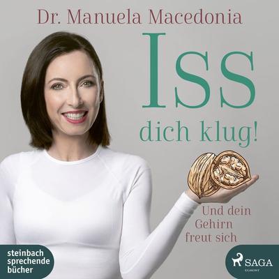 Iss dich klug!: Und dein Gehirn freut sich - Manuela Macedonia, Audio, 9788726870633