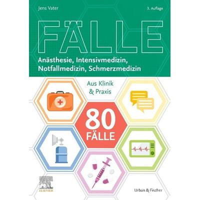 80 Fälle Anästhesie, Intensivmedizin, Notfallmedizin, Schmerzmedizin, Taschenbuch von Jens Vater,Ute Fetzner,Philipp Freyberg,Nicole Herrmann,Ulrike