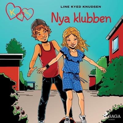 K för Klara 8 - Nya klubben - Line Kyed Knudsen, Audio, 9788711680681