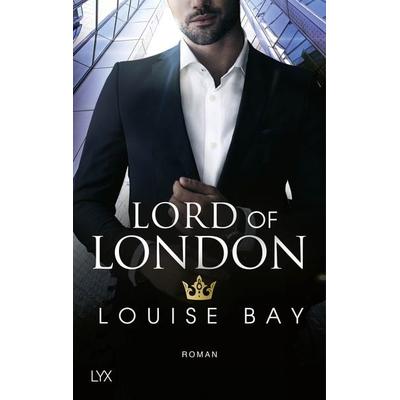Lord of London, Taschenbuch von Louise Bay, LYX, 978-3-7363-1781-9