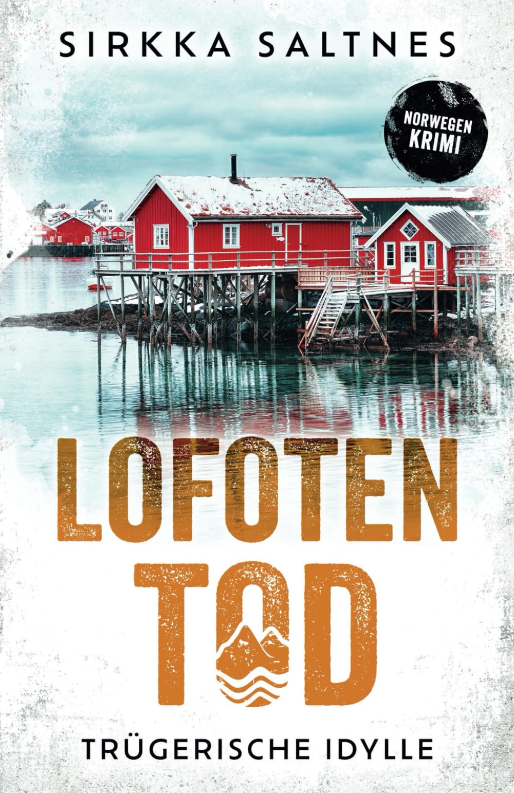 Sirkka Saltnes - LOFOTENTOD - Trügerische Idylle: Norwegenkrimi - Preis vom 30.09.2026 22:30:23 h