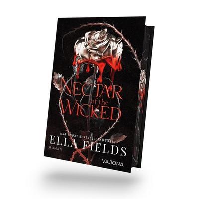Nectar of the Wicked, Gebundene Ausgabe von Ella Fields, Vajona, 978-3-9871837-2-0