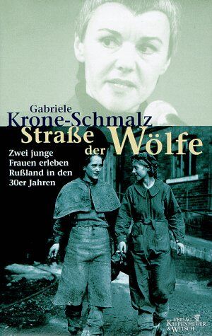 Gabriele Krone-Schmalz - Strasse der Wölfe - Preis vom 11.10.2026 15:43:13 h