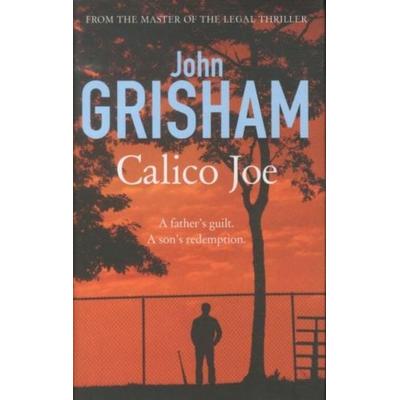 Calico Joe, Taschenbuch von John Grisham, Hodder And Stoughton