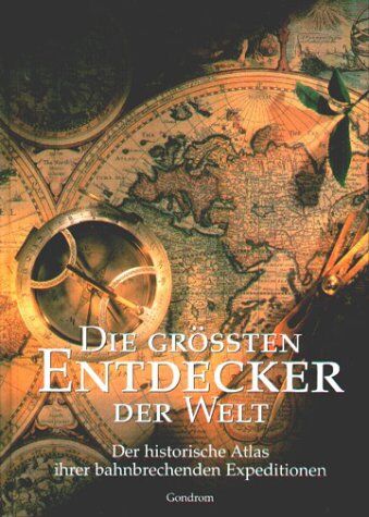 Rosemary Burton - Die grössten Entdecker der Welt. Der historische Atlas ihrer bahnbrechenden Expeditionen - Preis vom 09.10.2026 07:28:09 h