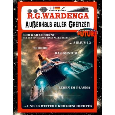 SÜLTZ BÜCHER - Außerhalb aller Grenzen, Taschenbuch von Uwe H. Sültz,Renate Sültz,R.G. Wardenga, BoD – Books on Demand, 978-3-7534-9079-3