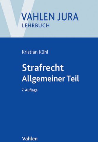 Kristian Kühl - Strafrecht: Allgemeiner Teil - Preis vom 12.10.2026 11:37:12 h
